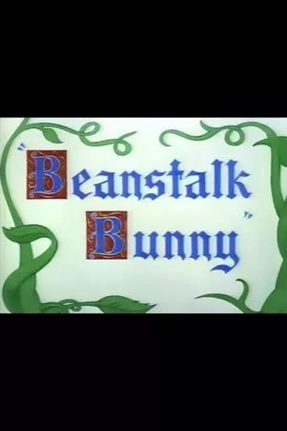 Beanstalk Bunny (Short 1955)