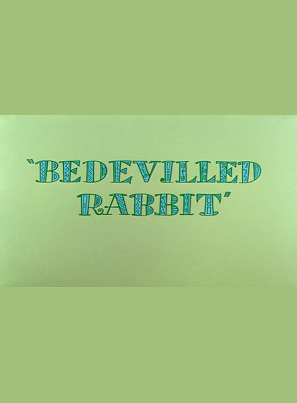 Bedevilled Rabbit (Short 1957)