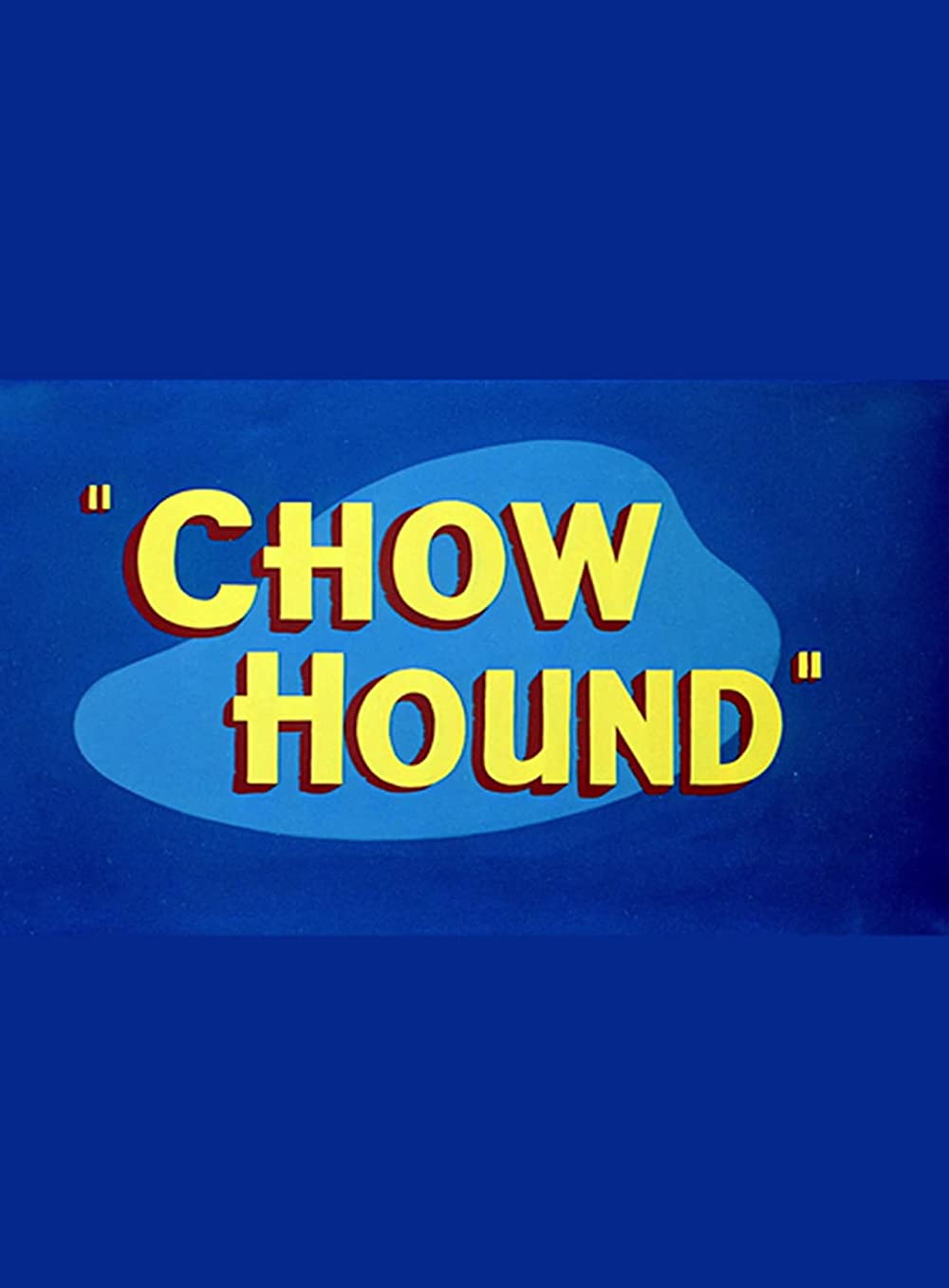 Chow Hound (Short 1951)