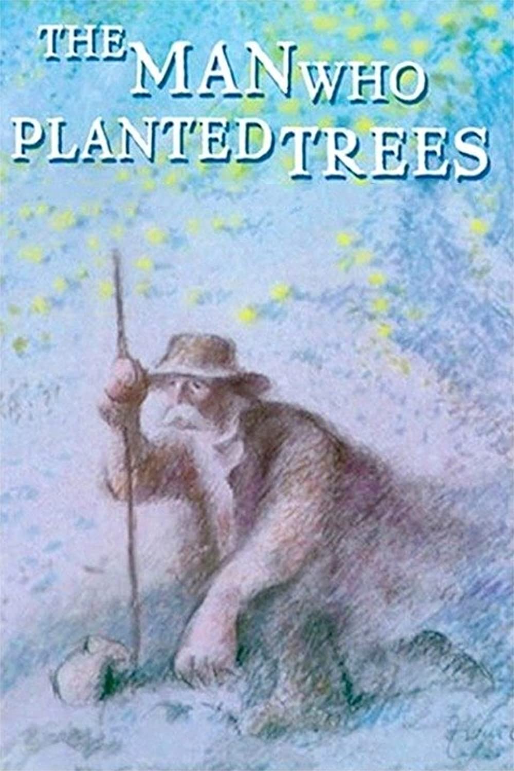 The Man Who Planted Trees (Short 1987)