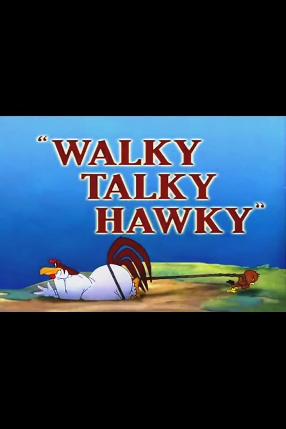 Walky Talky Hawky (Short 1946)